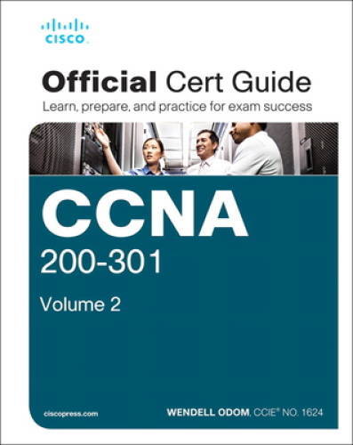 CCNA 200-301 Official Cert Guide, Volume 2 – Hardcover By Odom, Wendell – GOOD