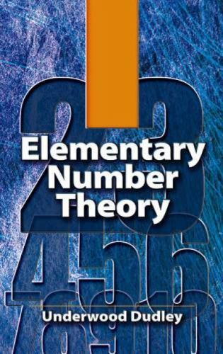 Elementary Number Theory: Second Edition (Dover Books on Mathematics), Underwood