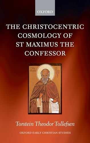 The Christocentric Cosmology of – Hardcover, by Tollefsen Torstein – Very Good