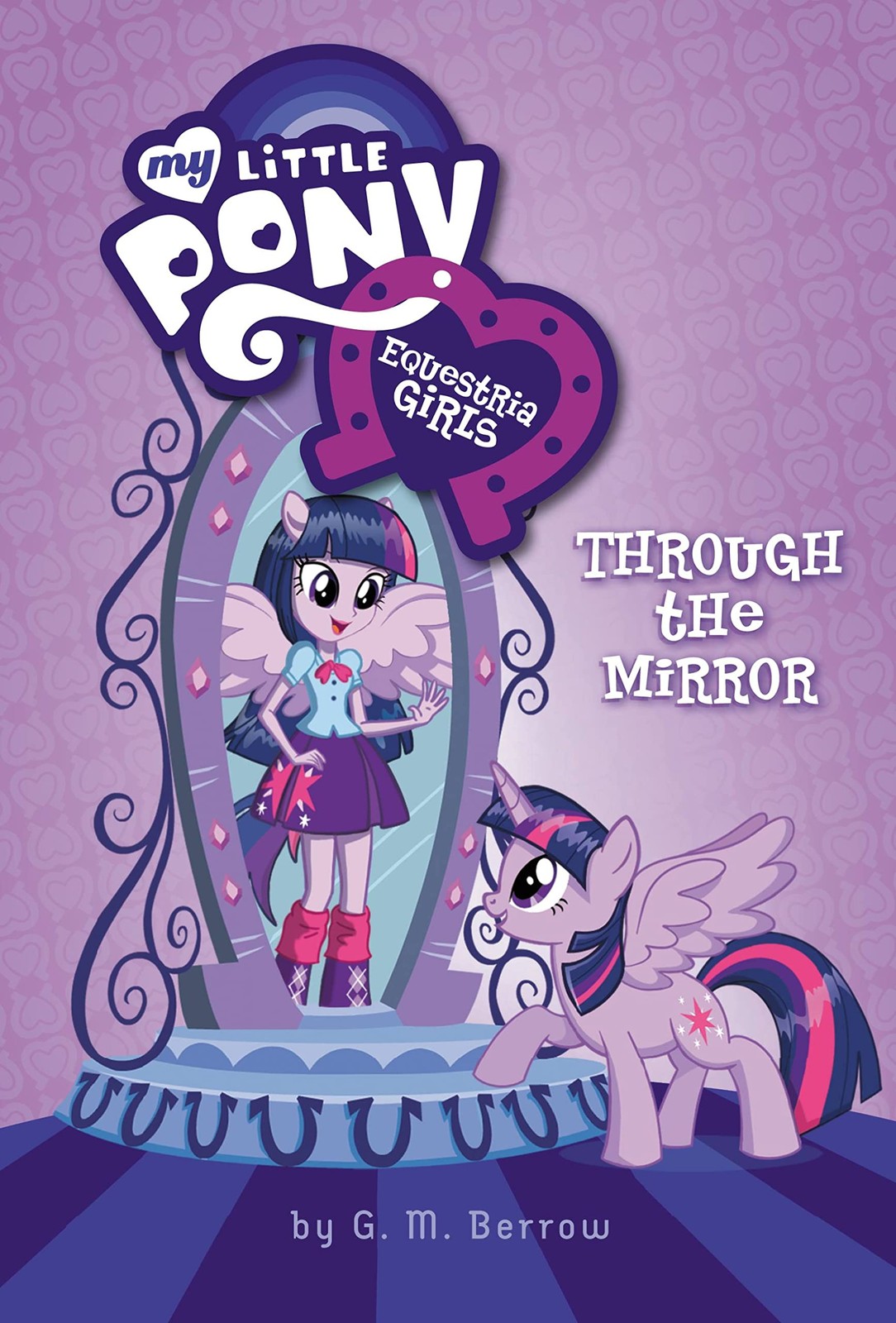 My Little Pony: Equestria Girls: Through the Mirror – hardcover Berrow, G. M…