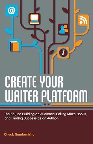 Create Your Writer Platform: The – Paperback, by Sambuchino Chuck – Very Good