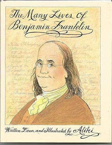 The Many Lives of Benjamin Franklin – Hardcover By Aliki – GOOD