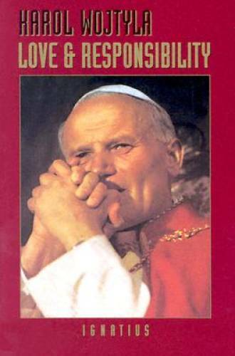 Love and Responsibility – Paperback By Wojtyla, Karol – VERY GOOD