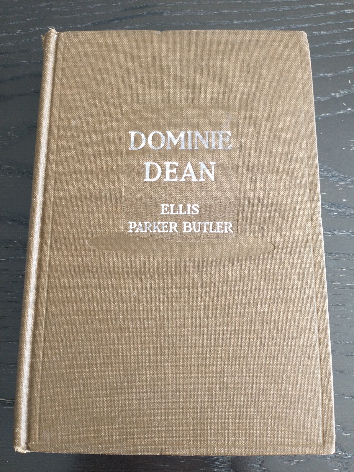 RARE! Dominie Dean, 1917 hardcover, INSCRIBED & SIGNED by Ellis Parker Butler