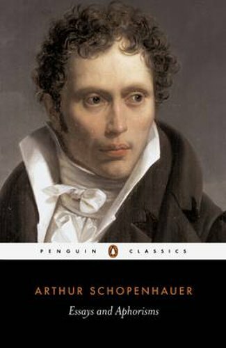 Essays and Aphorisms by Arthur Schopenhauer: New