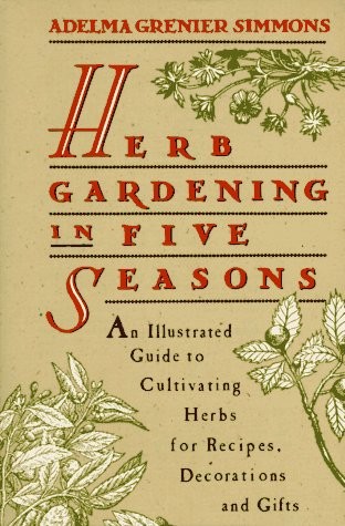 Herb Gardening in Five Seasons by Simmons, Adelma Grenier