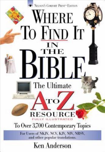 Where to Find It in the Bible by Anderson, Ken