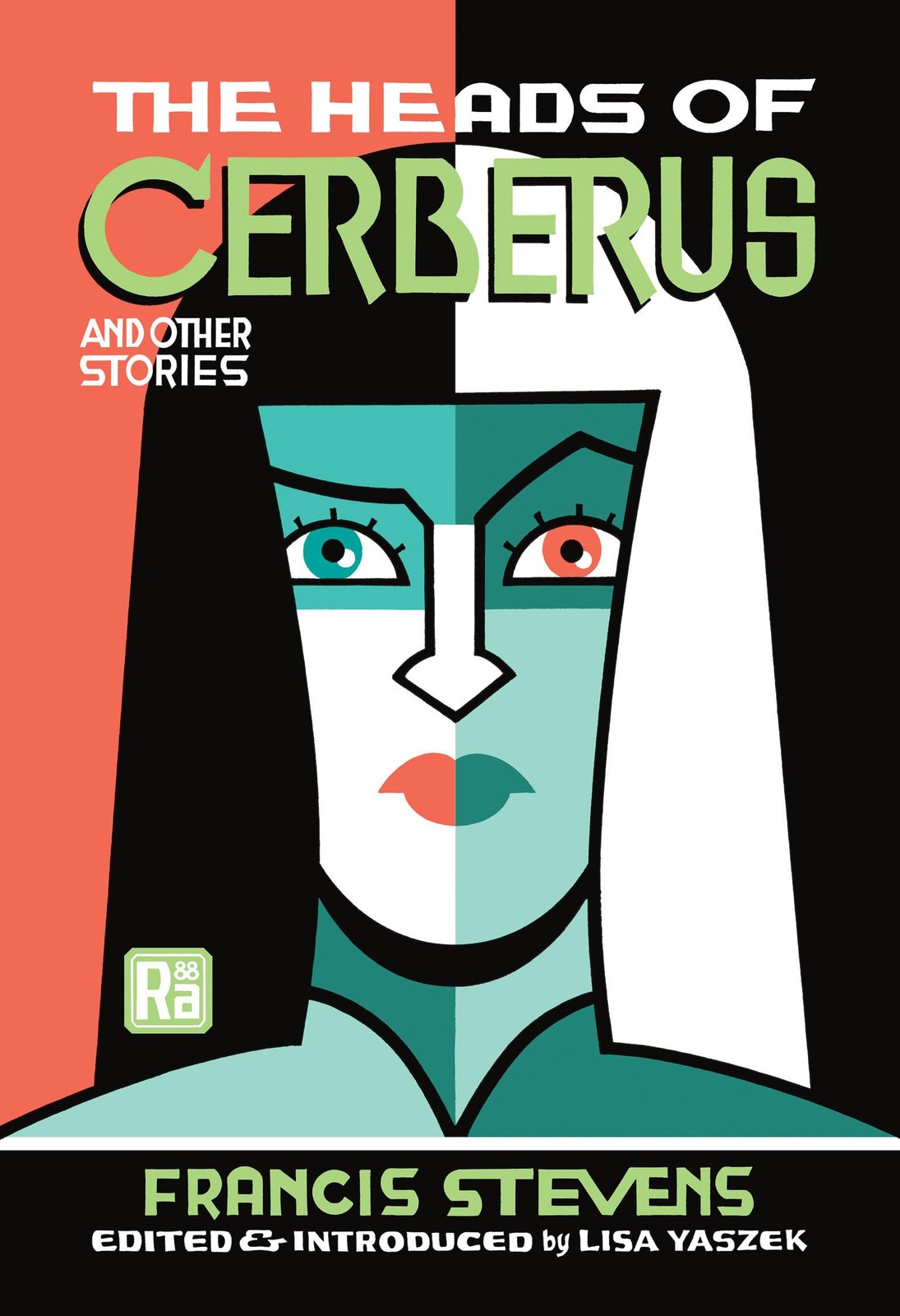 The Heads of Cerberus and Other Stories (MIT Press / Radium Age), Stevens, Franc