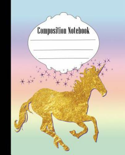 Composition Not: Unicorn Composition Not Wide Ruled 7.5 x 9.25 in, 100 pages …