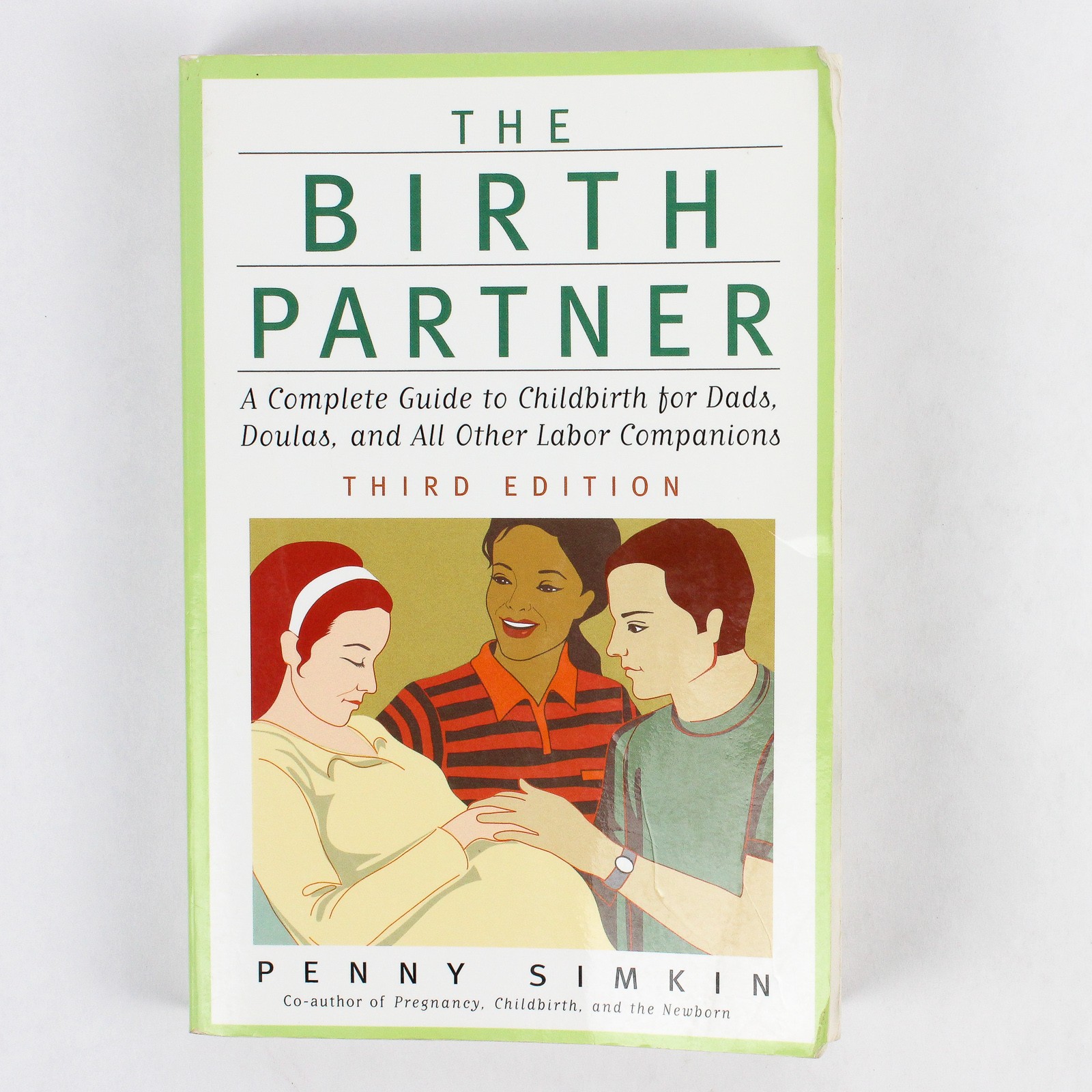The Birth Partner by Penny Simkin Complete Guide For Labor Companions 2008 PB
