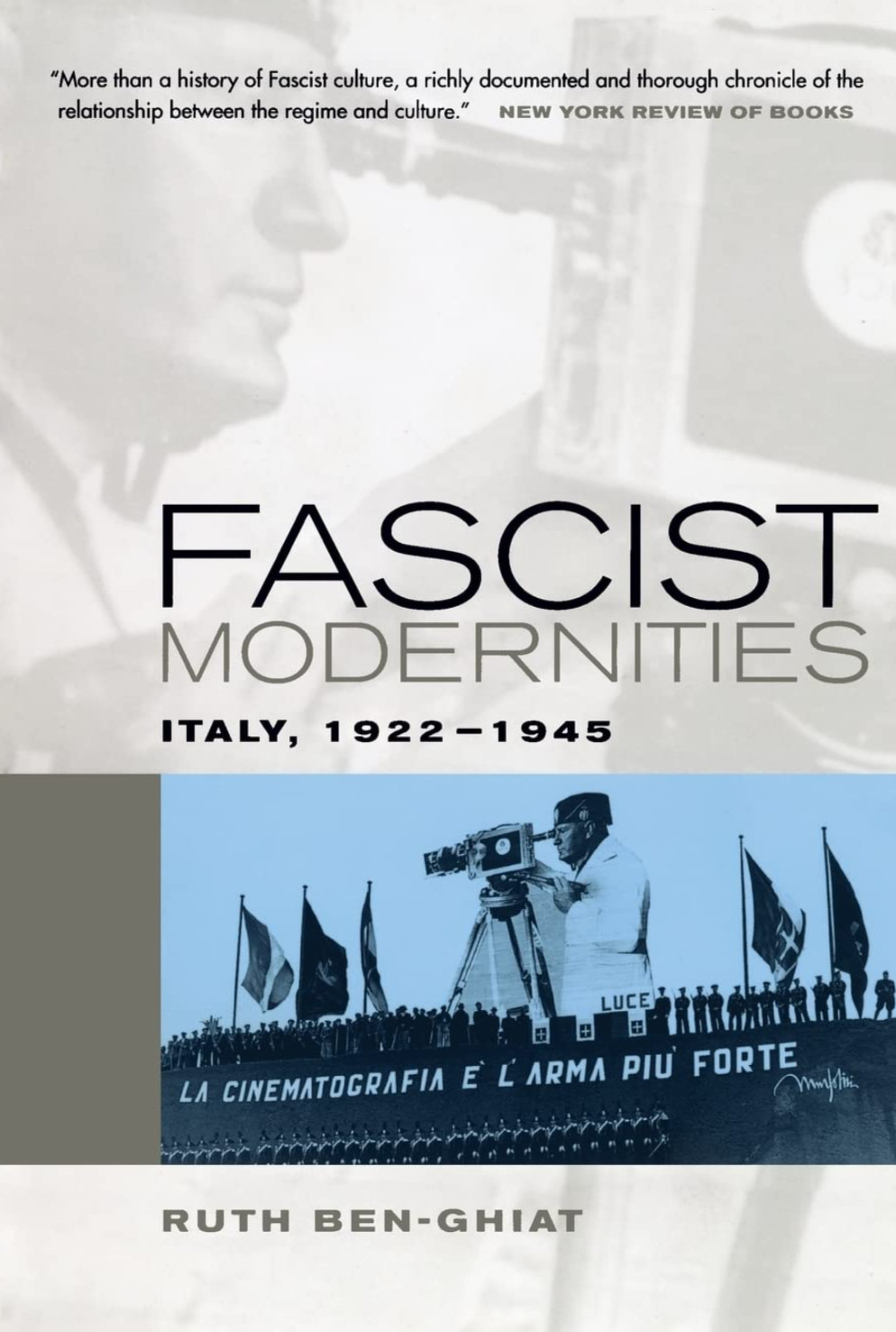 Fascist Modernities: Italy, 1922-1945 by Ben-Ghiat, Great Condition