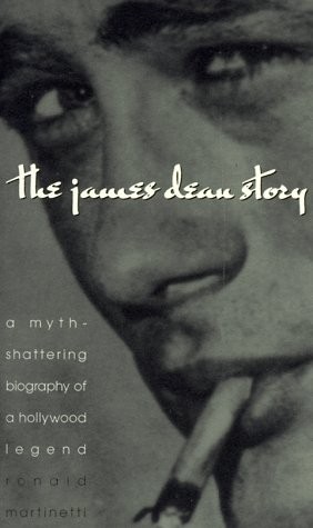 The James Dean Story: A Myth-Shattering Biography of an Icon