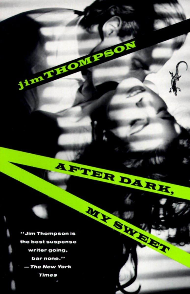 After Dark, My Sweet: A Suspense Thriller by Jim Thompson