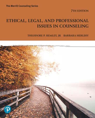 Ethical, Legal, and Professional Issues in Counseling by Theodore Remley: New