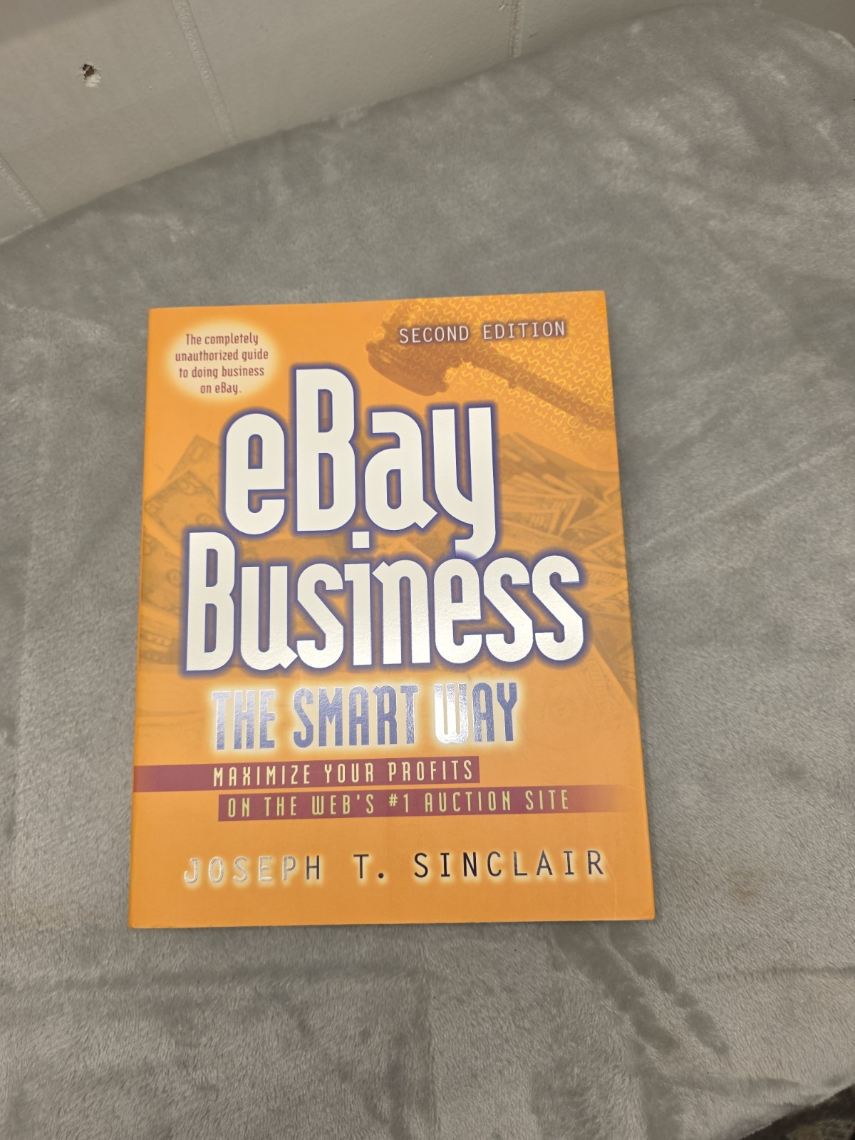 Ebay the Smart Way: Maximize Your Profit Second Edition