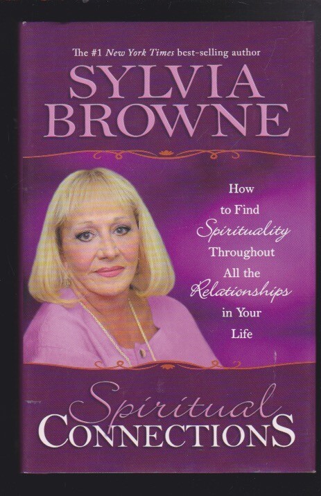 Spiritual Connections: Find Spirituality Throughout All the Relationships NEW