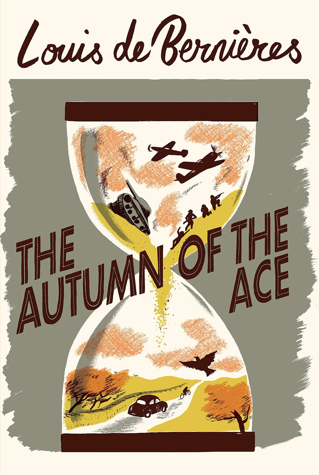 The Autumn of the Ace (Daniel Pitt Trilogy) – hardcover de Bernieres, Louis