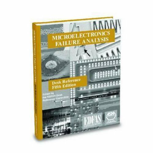 Microelectronics Failure Analysis Desk Reference, 5th Ed., Electronic Device Fai