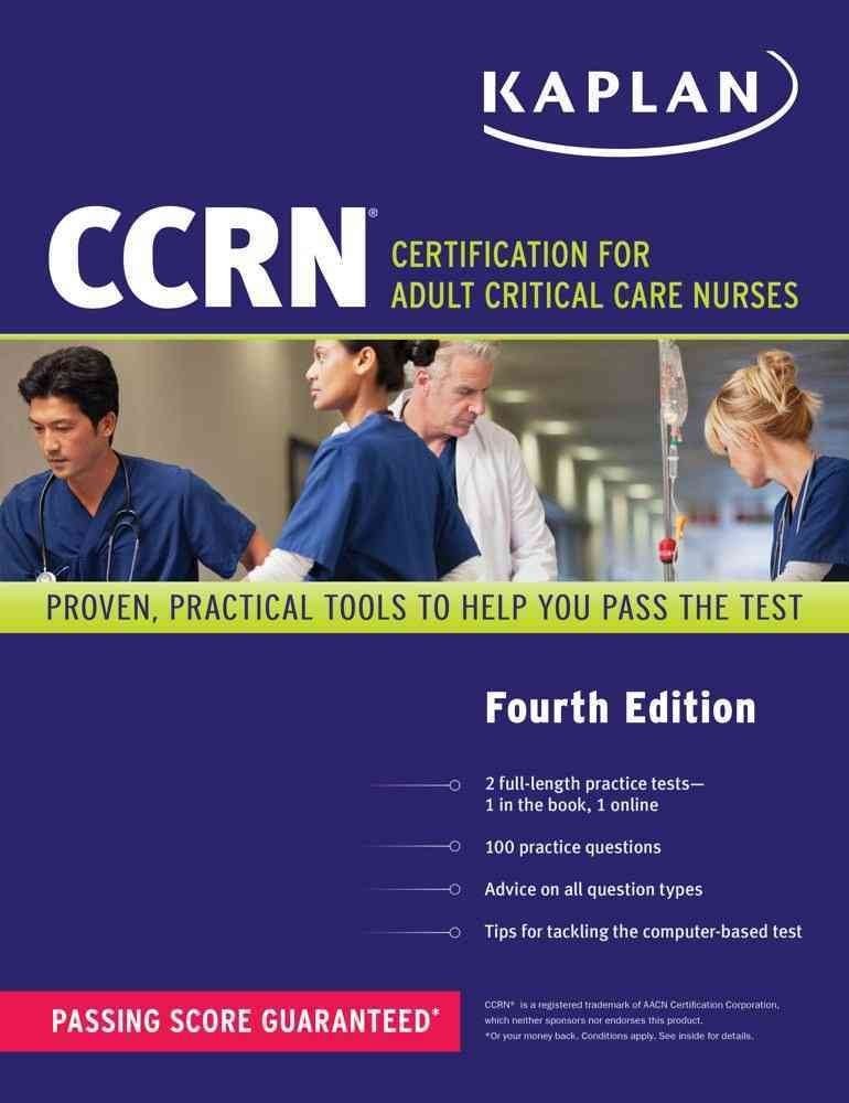 Kaplan CCRN: Certification for Adult Critical Care Nurses