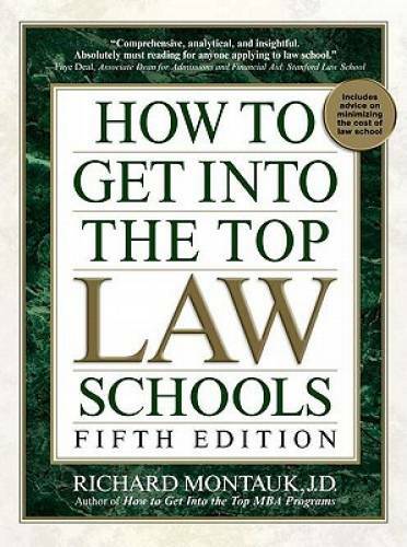 How to Get Into the Top Law Schools: Fifth Edition – Paperback – GOOD