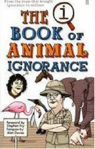 QI: The Book of Animal Ignorance – Hardcover By John Lloyd – GOOD