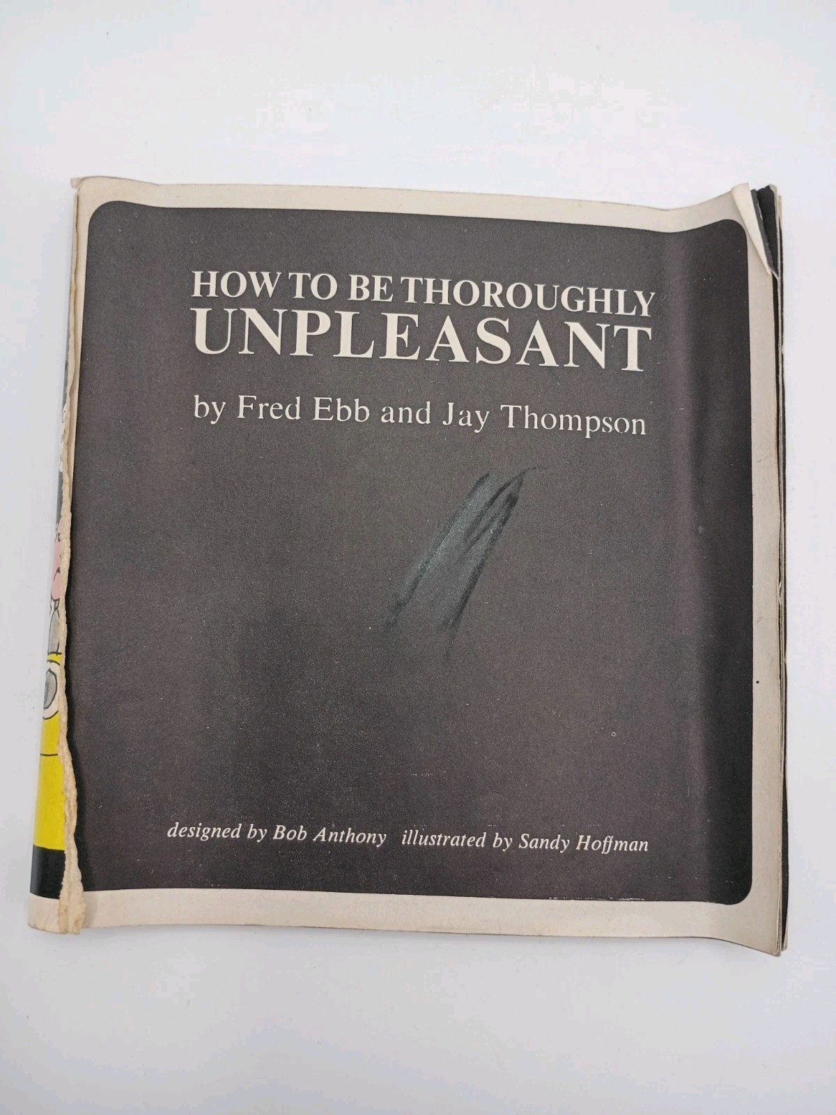 Vtg Booklet “How To Be Thoroughly Unpleasant” 1965 Fred Ebb *RUDE* No Cover
