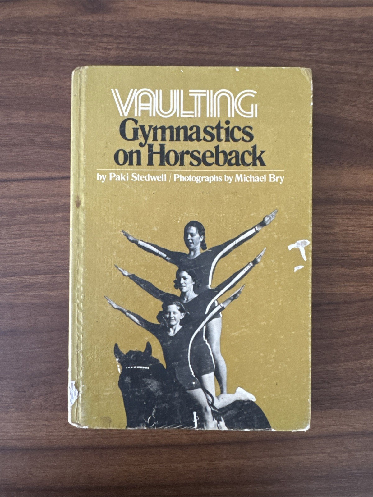 Vaulting Gymnastics on Horseback Paki Stedwell HC Horse Riding Rare Book