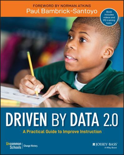 Driven by Data 2.0: A Practical Guide to Improve Instruction, Bambrick-Santoyo,