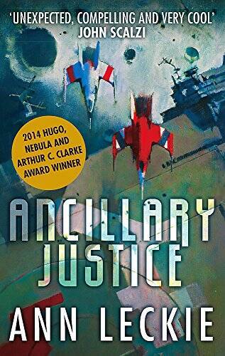 Ancillary Justice – Paperback By Leckie, Ann – ACCEPTABLE