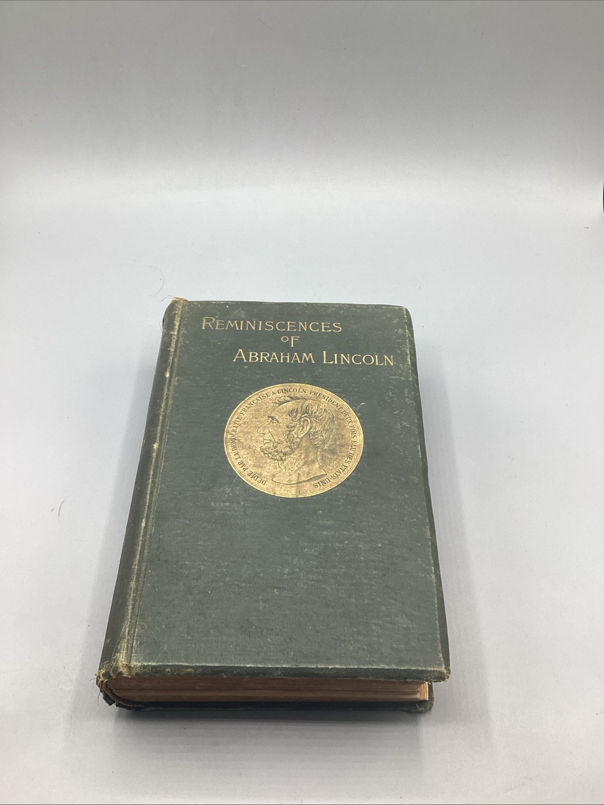 1888 Antique American History “Reminiscences of Abraham Lincoln” HC