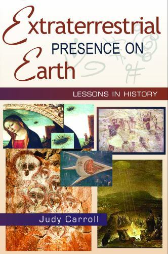 Extraterrestrial Presence on Earth: Lessons in History (Zeta) by