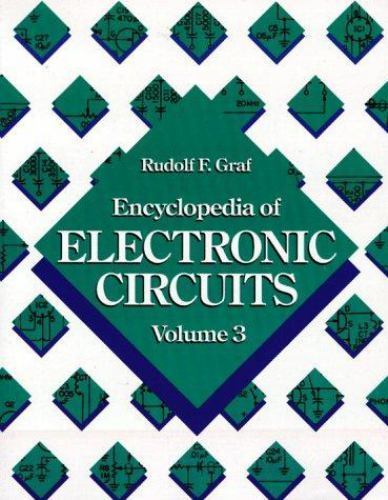 Encyclopedia of Electronic Circuits Volume 3 by Rudolf F. Graf