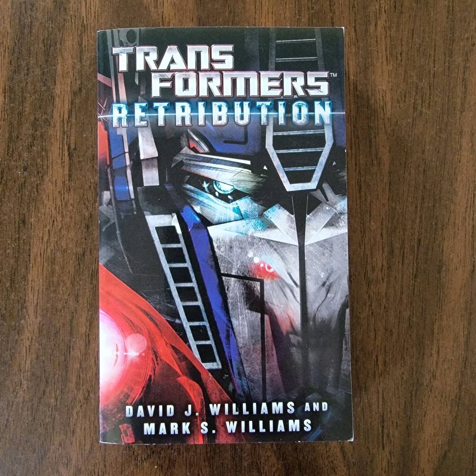Transformers: Retribution by Mark Williams and David J. Williams (2014, Mass…