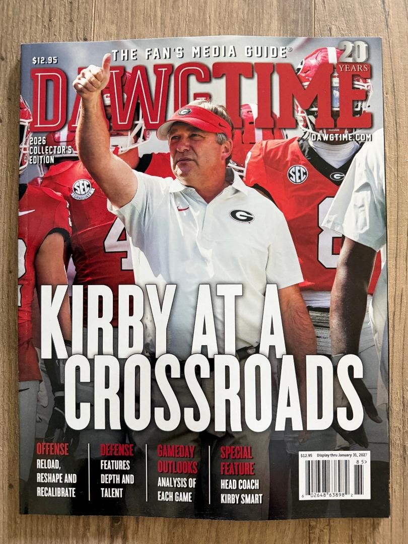 2026 Dawgtime GEORGIA BULLDOGS DAWGTIME Fan’s Media Guide KIRBY AT CROSSROADS