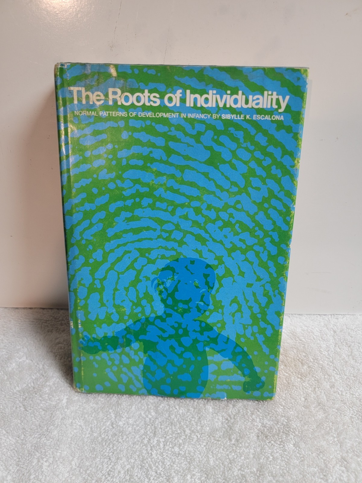 Vintage Psychology-The Roots Of Individuality, Sibylle K. Escalona, 1968