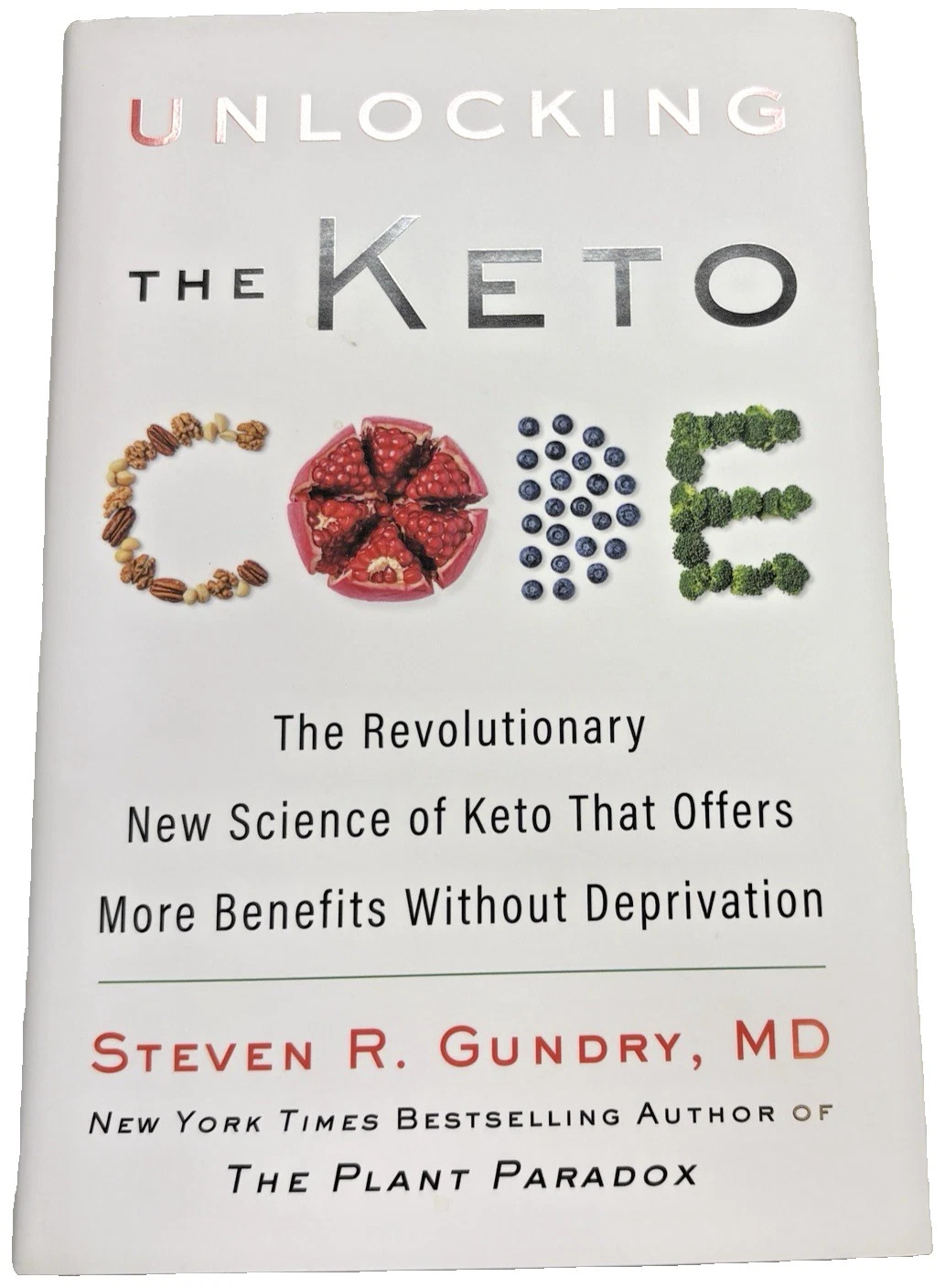 NEW Hard Cover Unlocking the Keto Code ~By Steven R Gundry MD Lectin Free Diet