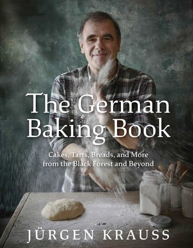 The German Baking Book: Cakes, Tarts, Breads, and More from… (hardcover)