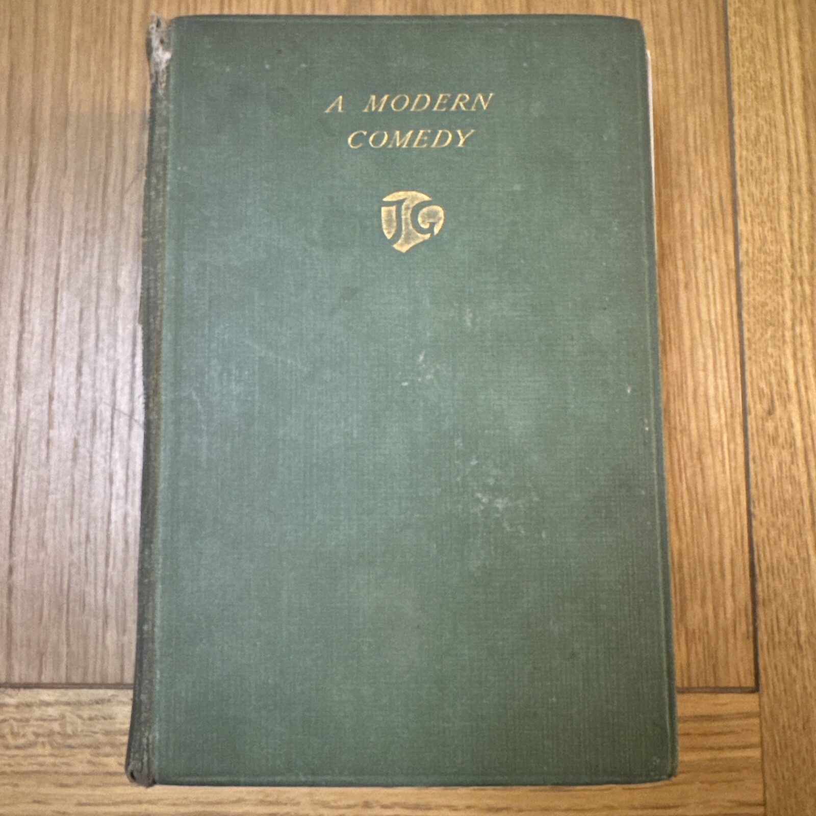 Vintage Hardback Book Titled A Modern Comedy 1929 by John Galsworthy