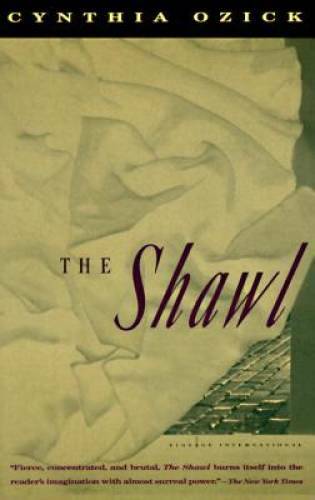 The Shawl – Paperback By Ozick, Cynthia – GOOD