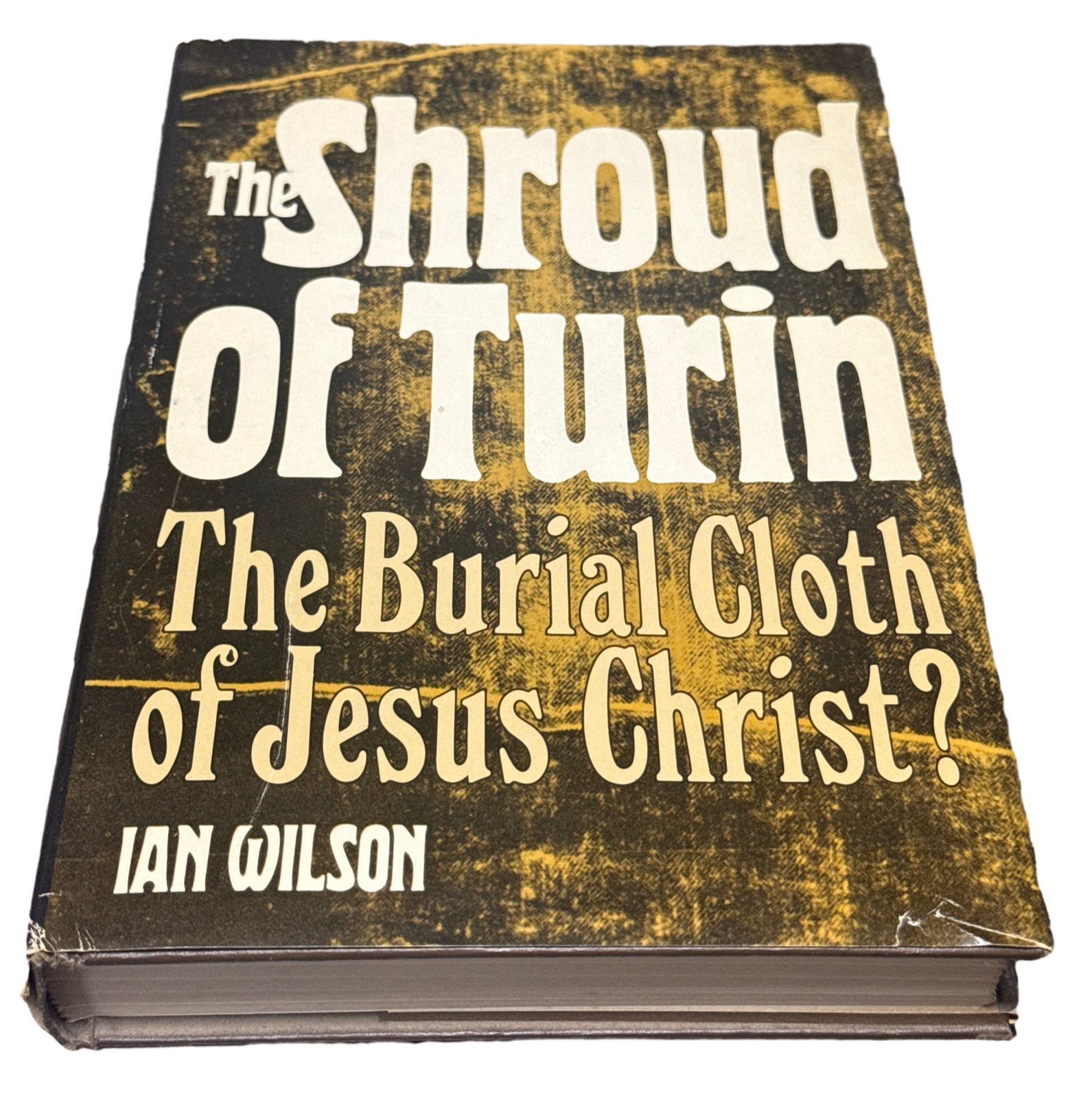 The Shroud of Turin The Burial Cloth of Jesus Christ Ian Wilson Book BCE