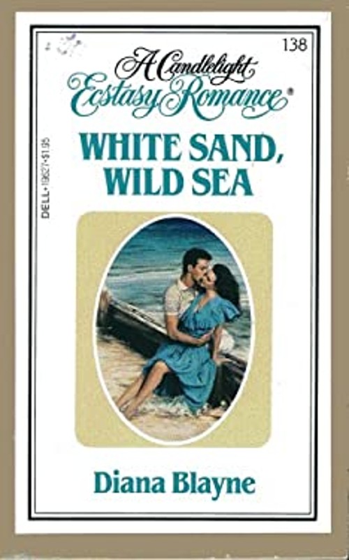 White Sand, Wild Sea Paperback Diana Blayne