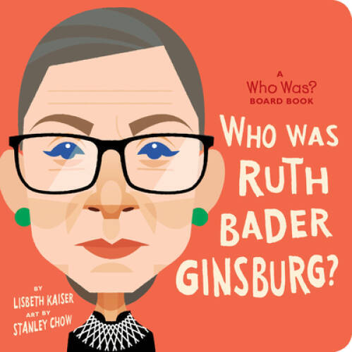 Who Was Ruth Bader Ginsburg?: A Who Was? Board Book (Who Was? – VERY GOOD