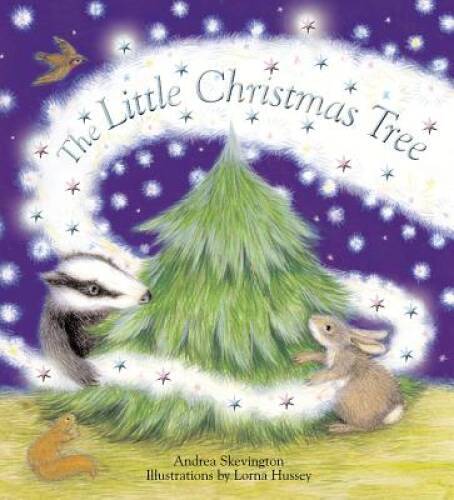 The Little Christmas Tree – Hardcover By Skevington, Andrea – GOOD