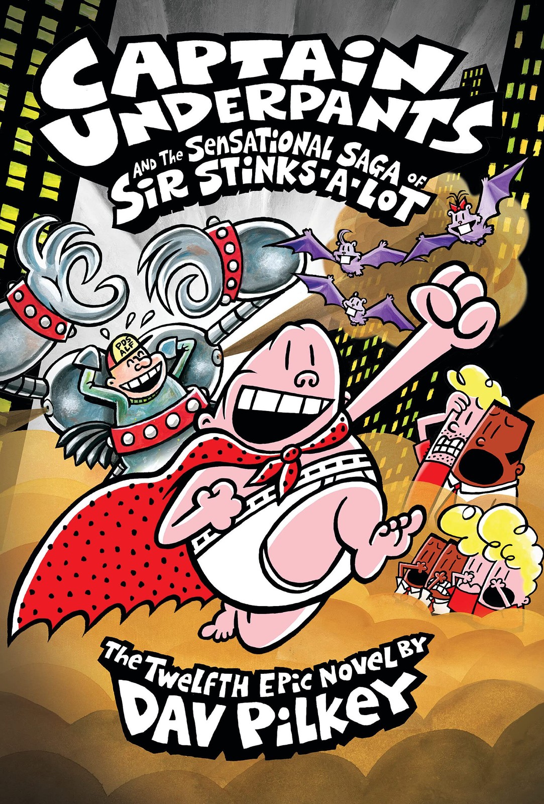Captain Underpants and the Sensational Saga of Sir Stinks-A-Lot (Captain Und…