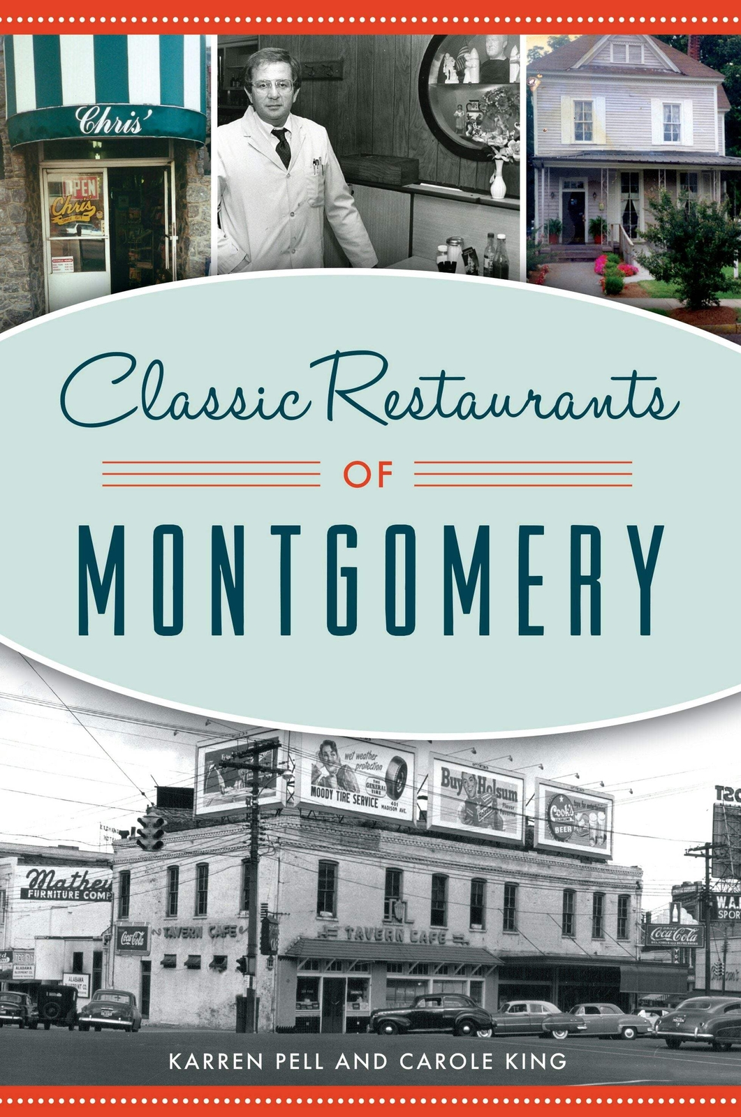 NEW The History Press Classic Restaurants of Montgomery, AL 9781467139212 Americ