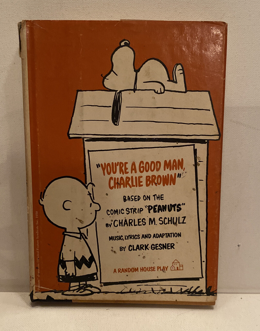 Clark Gesner YOU’RE A GOOD MAN, CHARLIE BROWN 1967 3rd Printing