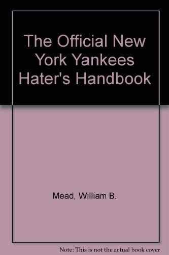 The Official New York Yankees – Paperback, by Mead William B. – Very Good
