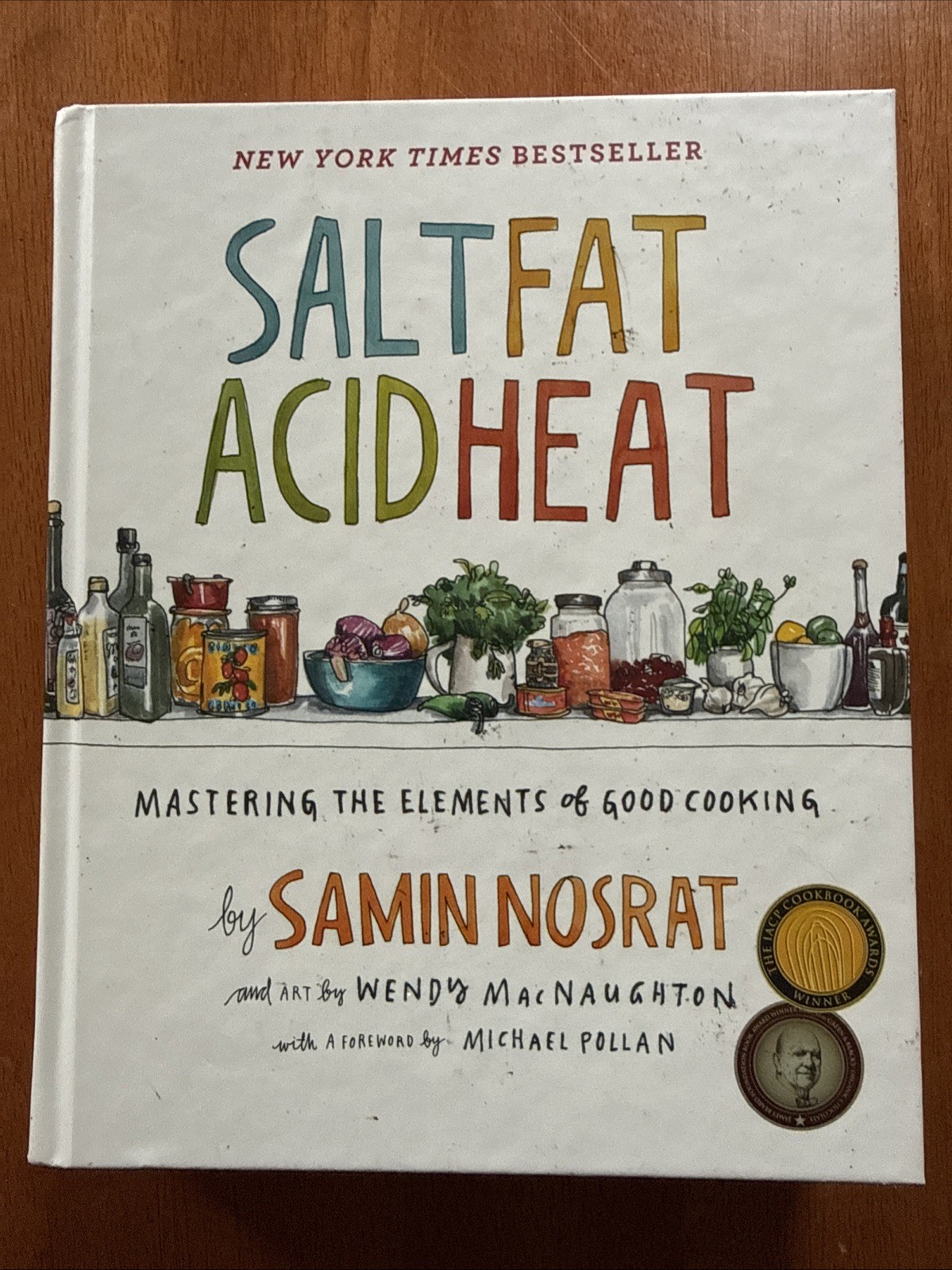 Salt Fat Acid Heat, By Samin Nosrat