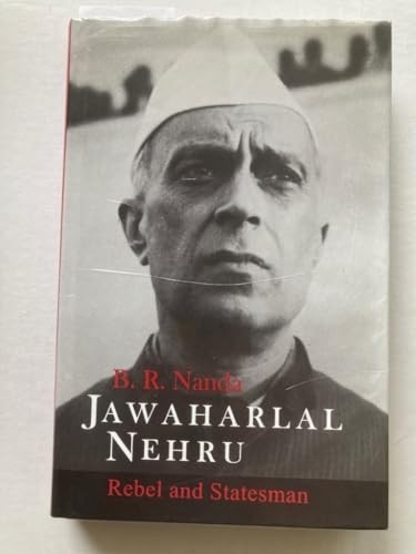 Jawaharlal Nehru: Rebel and Statesman by Nanda, B. R. Hardback Book The Fast