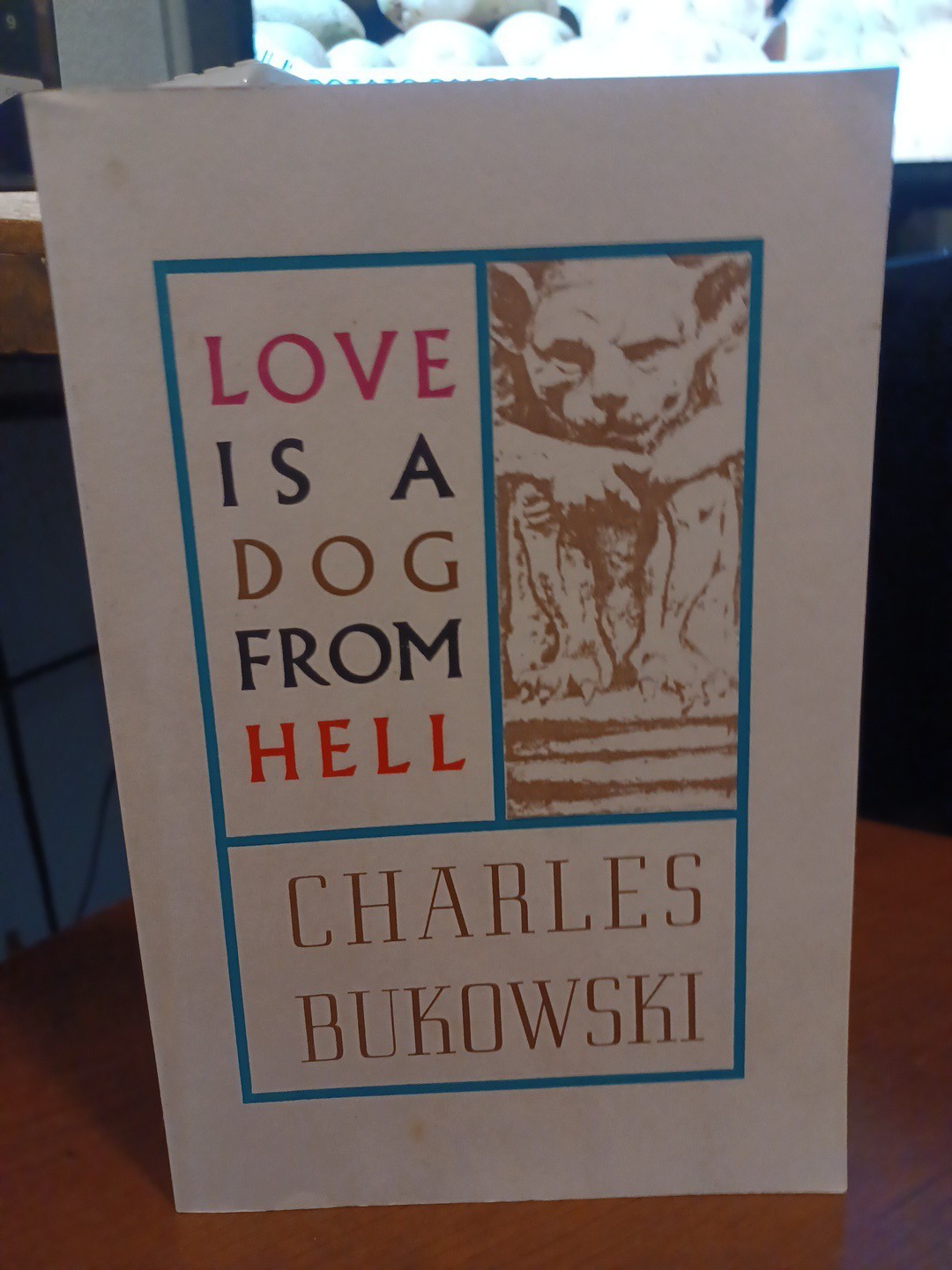 Charles Bukowski Love Is A Dog From Hell Black Sparrow Press Edition Paprback VG